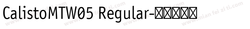 CalistoMTW05 Regular字体转换